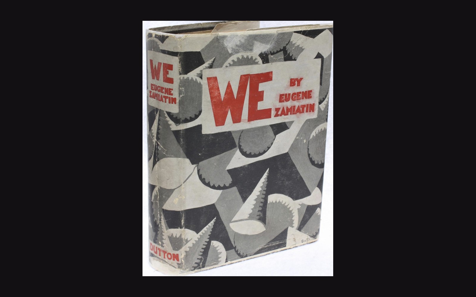 Dutton edition dust jacket of "We" by Eugene Zamiatin, with geometric black and gray artwork